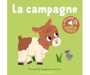 La campagne - Mes petits imagiers sonores - Dès 1 an