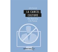 La Cancel culture Des États-Unis à la France - Julie Assouly - U.blaise Pascal Clermont-Ferrand - broché - Essai