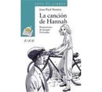 La Cancion De Hannah, Cuentos, Mitos Y Libros-regalo Jean-paul Noziere (Auteur)