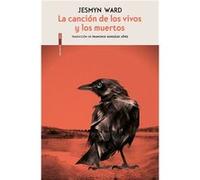 La Canción De Los Vivos Y Los Muertos - [Livre en VO] Ward, Jesmyn (Auteur)