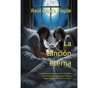 La canción eterna: “Los dos levantan los brazos y se funden en un único ser y sus labios firman a fuego el lienzo infinito de su amor”
