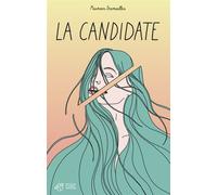 La Candidate - Maureen Desmailles - Thierry Magnier Eds - broché - Roman adolescent