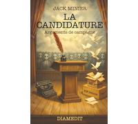 LA CANDIDATURE: Arguments de campagne