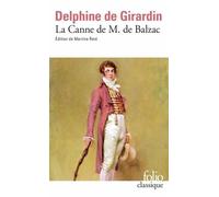 Delphine de Girardin – La Canne de M. de Balzac – Roman – Poche – Gallimard