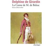 La Canne de M. de Balzac Delphine De Girardin (Auteur), Martine Reid (Edité par)