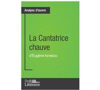 La Cantatrice chauve dEugne Ionesco Analyse approfondieApprofondissez votre lecture de cette uvre avec notre profil littraire rsum fiche de lecture et axe Profillitteraire.frProfillitteraire.fr (Auteu