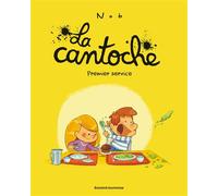La cantoche, Tome 01: Premier service