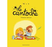 La cantoche, Tome 01: Premier service