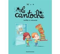 La cantoche, Tome 07 Nob (Illustration), Nob (Auteur)