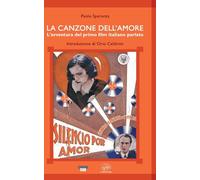La canzone dell'amore. L'avventura del primo film italiano parlato