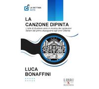 LA CANZONE DIPINTA: L’arte di illustrare versi in musica dei cantautori italiani dal primo dopoguerra agli anni Ottanta