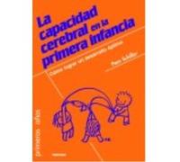 La Capacidad Cerebral En La Primera Infancia - Schiller, Pam Schiller, Pam (Auteur)