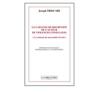 La capacité de discrétion de l'auteur de violences conjugales