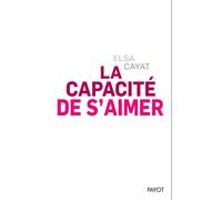 Payot – La Capacité de s'aimer
