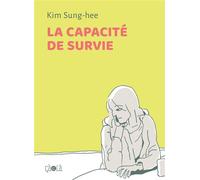 La capacité de survie - Kim Sung-Hee - Ca Et La Eds - broché - Bande dessinée