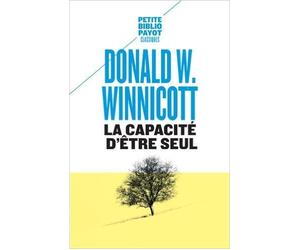 La capacité d'être seul de Donald Winnicott ,Catherine Audibert (Préface),Jeannine Kalmanovitch (Traduction) ( 17 juin 2015 )