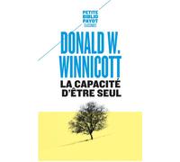 La capacité d'être seul - Donald Woods Winnicott - Payot - broché - Essai