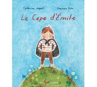 La Cape d'Emile - Catherine Buquet - 400 Coups Eds Les - cartonné - Album jeunesse