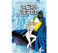 La Cape et l'Epée : L'intégrale 1982-1984 (T01) Bill Mantlo (Dessinateur), Rick Leonardi (Dessinateur), Ed Hannigan (Dessinateur), Al Milgrom (Dessinateur)