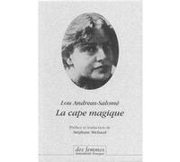 La cape magique Lou Andreas-Salomé (Auteur)