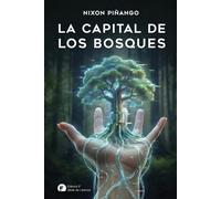 LA CAPITAL DE LOS BOSQUES