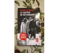 La Captive de Mitterrand de David Le Bailly (25 février 2015) Poche