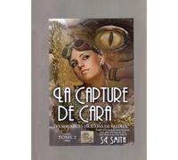 La Capture De Cara - Les Seigneurs Dragons De Valdier - Tome 2