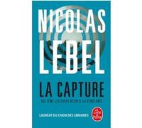 La Capture Nicolas Lebel (Auteur)