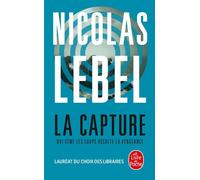 La Capture - Nicolas Lebel - Lgf - Poche - Roman
