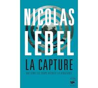 La Capture - Qui Sème Les Coups Récolte La Vengeance