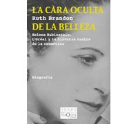 La cara oculta de la belleza: Helena Rubinstein, L'Oréal y la historia turbia de la cosmética