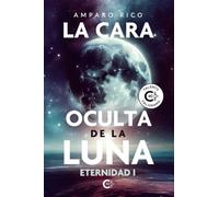 La cara oculta de la Luna: Eternidad I