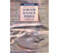 La cara oculta de los test de inteligencia. Un análisis crítico