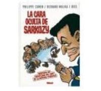 La Cara Oculta De Sarkozy - R. MALKA,P. COHEN,RISS, R Malka, P Cohen, Riss, (Auteur)