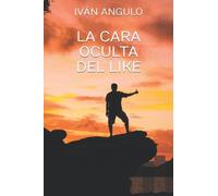 La Cara Oculta Del Like