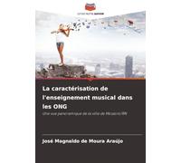 La caractérisation de l'enseignement musical dans les ONG: Une vue panoramique de la ville de Mossoró/RN