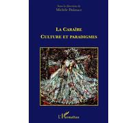 La caraïbe : culture et paradigmes - Michèle Dalmace - L'harmattan - broché - Essai