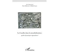 La Caraïbe dans la mondialisation Quelles dynamiques régionalistes ? - Rafaël Lucas - L'harmattan - broché - Essai