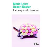 Marie-Laure Hubert Nasser – La carapace de la tortue – Roman – Poche