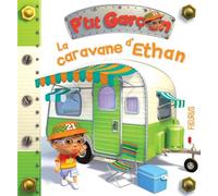 La caravane d'Ethan (P'tit garçon) - Alexis Nesme - Fleurus - cartonné - Album éveil dès la naissance