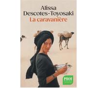 La caravanière - Alissa Descotes-Toyosaki - Payot - Poche - Récit