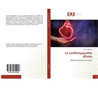 La cardiomyopathie dilatée: Étude des facteurs de risque