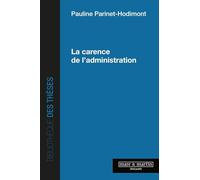 La carence de l'administration