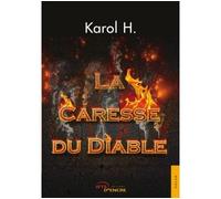 La Caresse du diable - Karol H. - Jets D'encre - broché - Roman