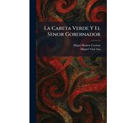 La Careta Verde Y El Senor Gobernador