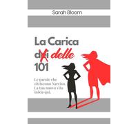 La carica delle 101: Le parole che zittiscono Narciso. La tua nuova vita inizia qui.