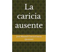 La caricia ausente