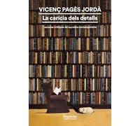 La carícia dels detalls: Lectures crítiques de narrativa contemporània