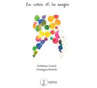 La carie et la magie - Marine Sochat - Satas - broché - Essai