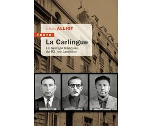 La Carlingue: La Gestapo française du 93, rue Lauriston